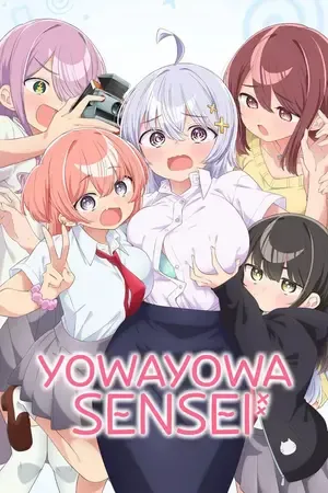 Yowayowa Sensei – Yowayowa Teacher 2026 Season 1 Hindi - English - Japanese Audio WEB-DL | Hindi Dubbed Movie [EP - 02 Added]